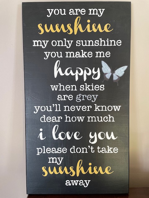 You Are My Sunshine In Sign Language You are my Sunshine Sign | AirAuctioneer